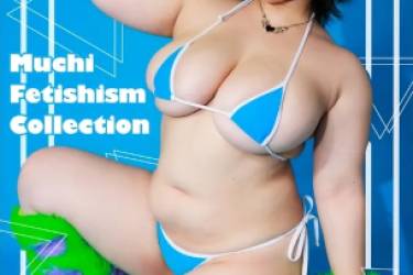 Muchi Fetishism Collection