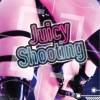 Juicy Shooting